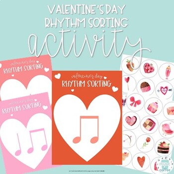 Valentine's Day Rhythm Sorting - ACTIVITY