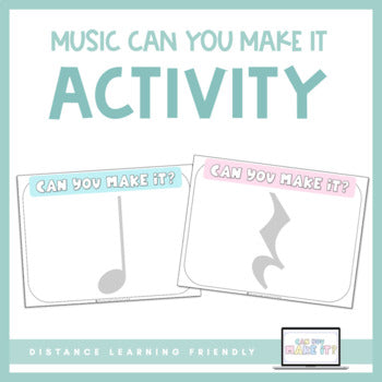 Can You Make It? | Music Activity