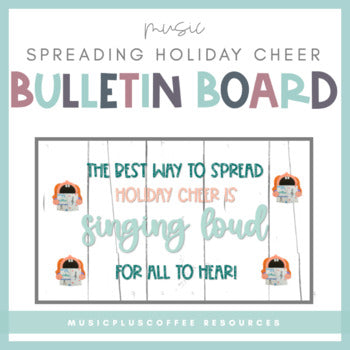 Spreading Holiday Cheer | Bulletin Board