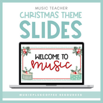 Christmas Music Teacher Slides | Templates