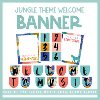 Welcome Banner & Countdown | Jungle Music Room Decor
