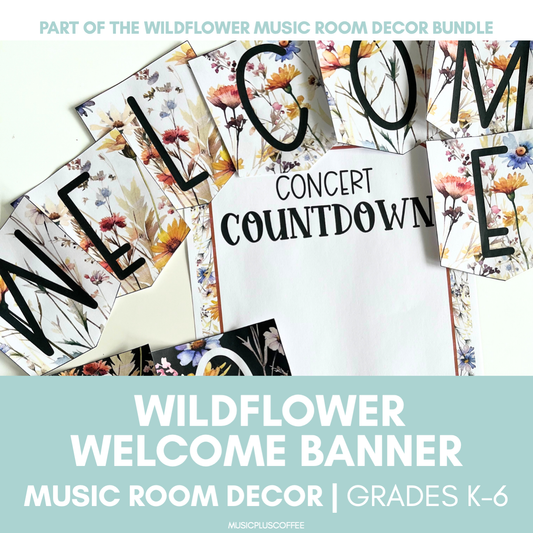 Welcome Banner & Countdown | Wildflower Music Room Decor