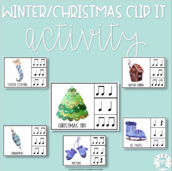 Winter/Christmas Clip It - Rhythm Activity