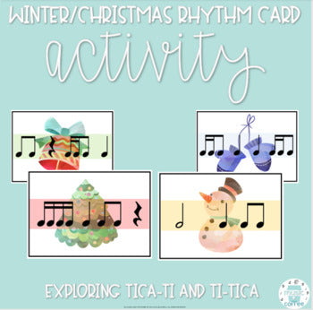 Winter/Christmas Rhythm Cards - Tica-Ti and Ti-Tica!