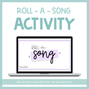 Roll-A-Song Activity for Google Slides™ | Distance Learning