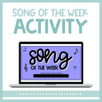 Song Of The Week for Google Slides™ | Distance Learning