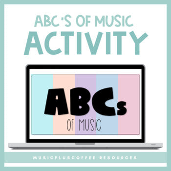 ABCs of Music Activity for Google Slides™ | Distance Learning