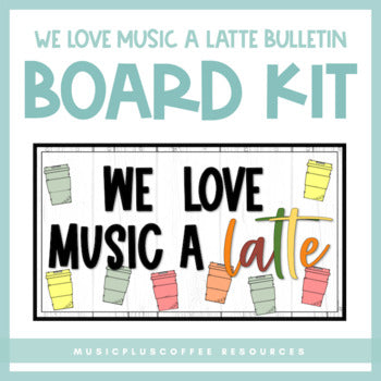 We Love Music A Latte | Bulletin Board