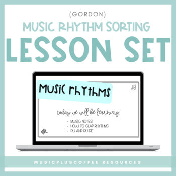 Music Rhythm Sorting (Gordon) for Google Slides™ | Distance Learning