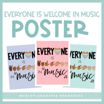 Everyone Is Welcome In Music | Poster