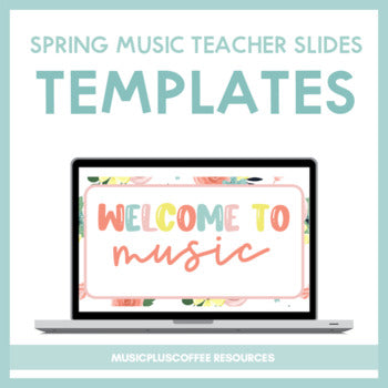 Spring Themed Music Teacher Slides | Templates