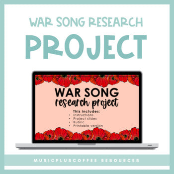 Remembrance Day:War Song Research Project for Google Slides™ | Distance Learning