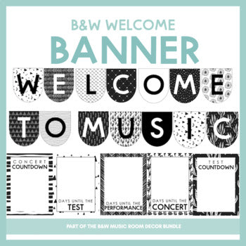 Welcome Banner & Countdown | Black and White Music Room Decor